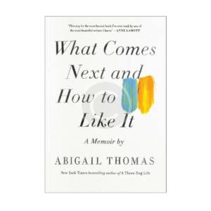 What Comes Next and How to Like It